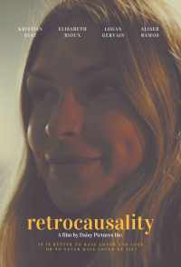 смотреть Retrocausality (2019) онлайн бесплатно в хорошем качестве без регистрации