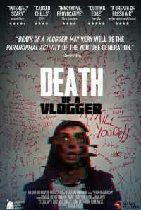 смотреть Death of a Vlogger (2019) онлайн бесплатно в хорошем качестве без регистрации
