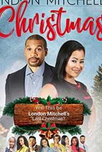 смотреть London Mitchell's Christmas (2019) онлайн бесплатно в хорошем качестве без регистрации