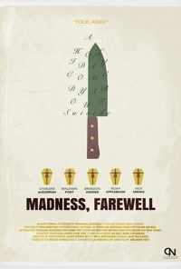 Madness, Farewell (2018) онлайн бесплатно