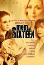 смотреть Шестнадцатилетняя мать (2005) онлайн бесплатно в хорошем качестве без регистрации
