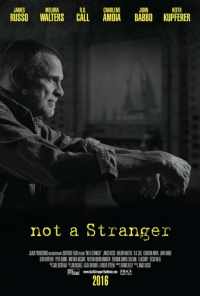 смотреть Not a Stranger (2018) онлайн бесплатно в хорошем качестве без регистрации