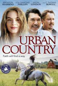 смотреть Urban Country (2018) онлайн бесплатно в хорошем качестве без регистрации