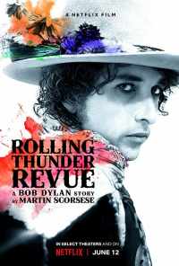 смотреть Rolling Thunder Revue: История Боба Дилана глазами Мартина Скорсезе (2019) онлайн бесплатно в хорошем качестве без регистрации