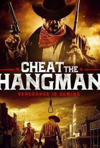 смотреть Cheat the Hangman (2018) онлайн бесплатно в хорошем качестве без регистрации