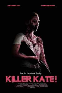 смотреть Убийца Кэйт! (2018) онлайн бесплатно в хорошем качестве без регистрации