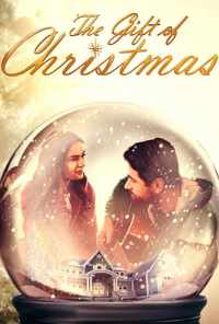 смотреть The Gift of Christmas (2020) онлайн бесплатно в хорошем качестве без регистрации