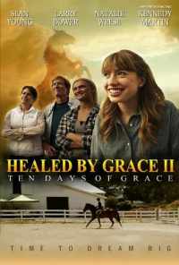 смотреть Healed by Grace 2 онлайн бесплатно в хорошем качестве без регистрации