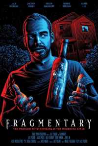 смотреть Fragmentary (2019) онлайн бесплатно в хорошем качестве без регистрации