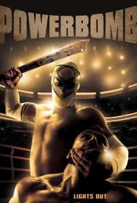 смотреть Powerbomb (2020) онлайн бесплатно в хорошем качестве без регистрации