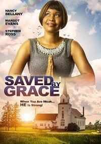 смотреть Saved by Grace (2020) онлайн бесплатно в хорошем качестве без регистрации
