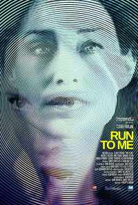 смотреть Беги ко мне (2016) онлайн бесплатно в хорошем качестве без регистрации