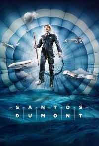 смотреть Santos Dumont (2019) онлайн бесплатно в хорошем качестве без регистрации