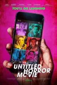 смотреть Untitled Horror Movie (2021) онлайн бесплатно в хорошем качестве без регистрации