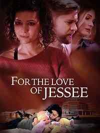 смотреть For the Love of Jessee онлайн бесплатно в хорошем качестве без регистрации