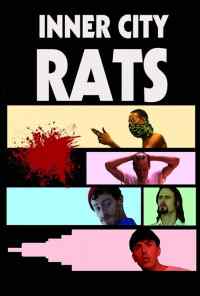 смотреть Inner City Rats (2019) онлайн бесплатно в хорошем качестве без регистрации