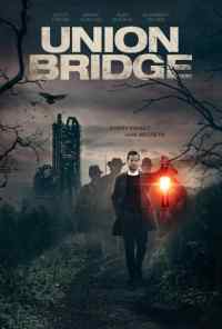 смотреть Union Bridge (2019) онлайн бесплатно в хорошем качестве без регистрации
