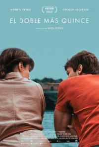 смотреть El doble más quince (2019) онлайн бесплатно в хорошем качестве без регистрации