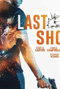 смотреть Last Shot (2020) онлайн бесплатно в хорошем качестве без регистрации