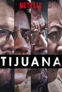 смотреть Тихуана (2019) онлайн бесплатно в хорошем качестве без регистрации