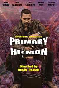 смотреть Primary Hitman (2018) онлайн бесплатно в хорошем качестве без регистрации