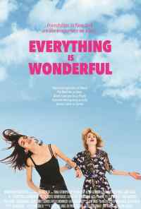 смотреть Everything Is Wonderful (2017) онлайн бесплатно в хорошем качестве без регистрации