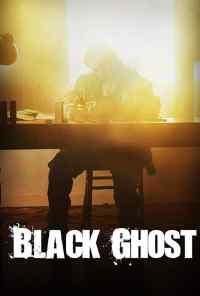 смотреть Black Ghost (2018) онлайн бесплатно в хорошем качестве без регистрации