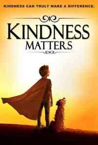 смотреть Kindness Matters (2018) онлайн бесплатно в хорошем качестве без регистрации