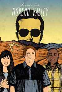 смотреть Love in Moreno Valley (2016) онлайн бесплатно в хорошем качестве без регистрации