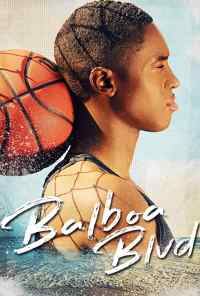 смотреть Balboa Blvd (2019) онлайн бесплатно в хорошем качестве без регистрации