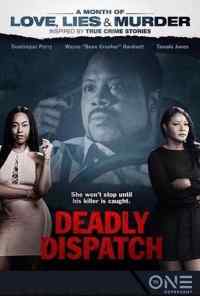 смотреть Deadly Dispatch (2019) онлайн бесплатно в хорошем качестве без регистрации