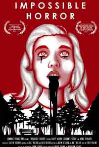 смотреть Impossible Horror (2017) онлайн бесплатно в хорошем качестве без регистрации