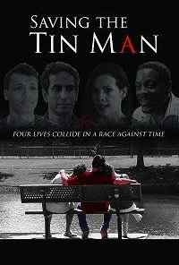 смотреть Saving the Tin Man (2017) онлайн бесплатно в хорошем качестве без регистрации