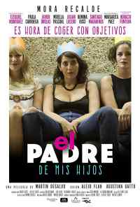 смотреть El padre de mis hijos (2018) онлайн бесплатно в хорошем качестве без регистрации